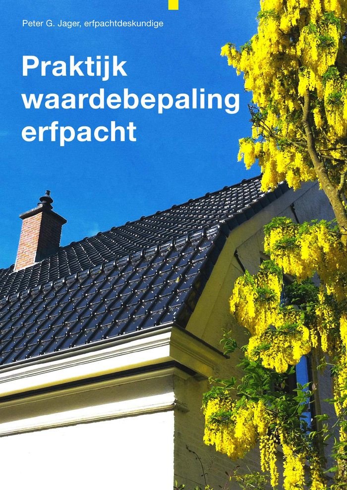 Omslag van het cahier 'Praktijk waardebepaling erfpacht' van Peter G. Jager.